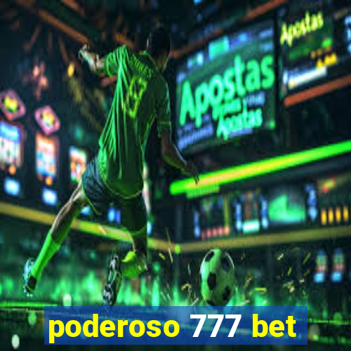 poderoso 777 bet